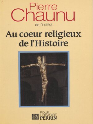 cover image of Au cœur religieux de l'histoire